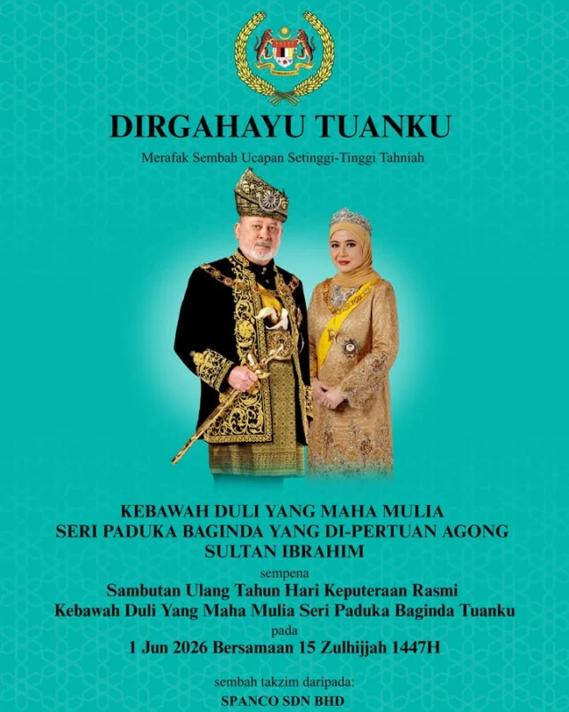 DIRGAHAYU TUANKU

Merafak sembah ucapan setinggi-tinggi tahniah kepada Kebawah Duli Yang Maha Mulia Seri Paduka Baginda Yang Di-Pertuan Agong Sultan Ibrahim sempena Sambutan Ulang Tahun Keputeraan Rasmi KDYMM Seri Paduka Baginda Tuanku pada 1 Jun 2026 bersamaan 15 Zulhijah 1447H. 

Sembah takzim daripada, 
SPANCO SDN BHD